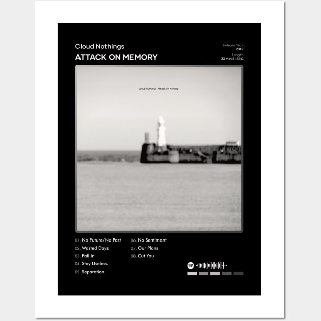 Cloud Nothings - Attack On Memory Tracklist Album Wall Art by 80sRetro